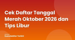 Cek Daftar Tanggal Merah Oktober 2026 dan Tips Libur