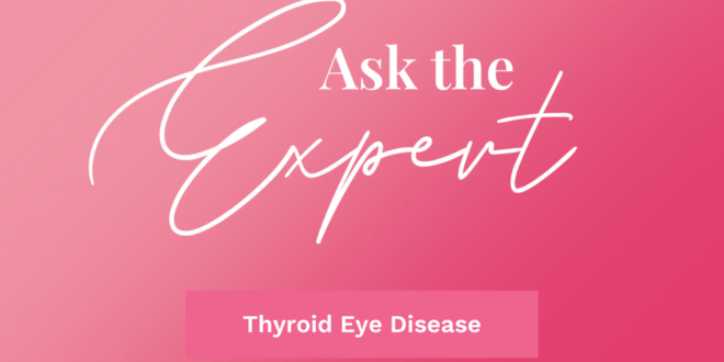 Tanya Pakar : Penyakit Mata Tiroid