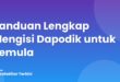 Panduan Lengkap Mengisi Dapodik untuk Pemula Panduan Lengkap Mengisi Dapodik untuk Pemula